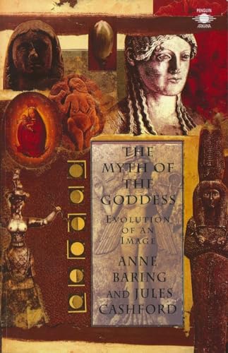 The Myth of the Goddess: Evolution of an Image (Compass) von Penguin